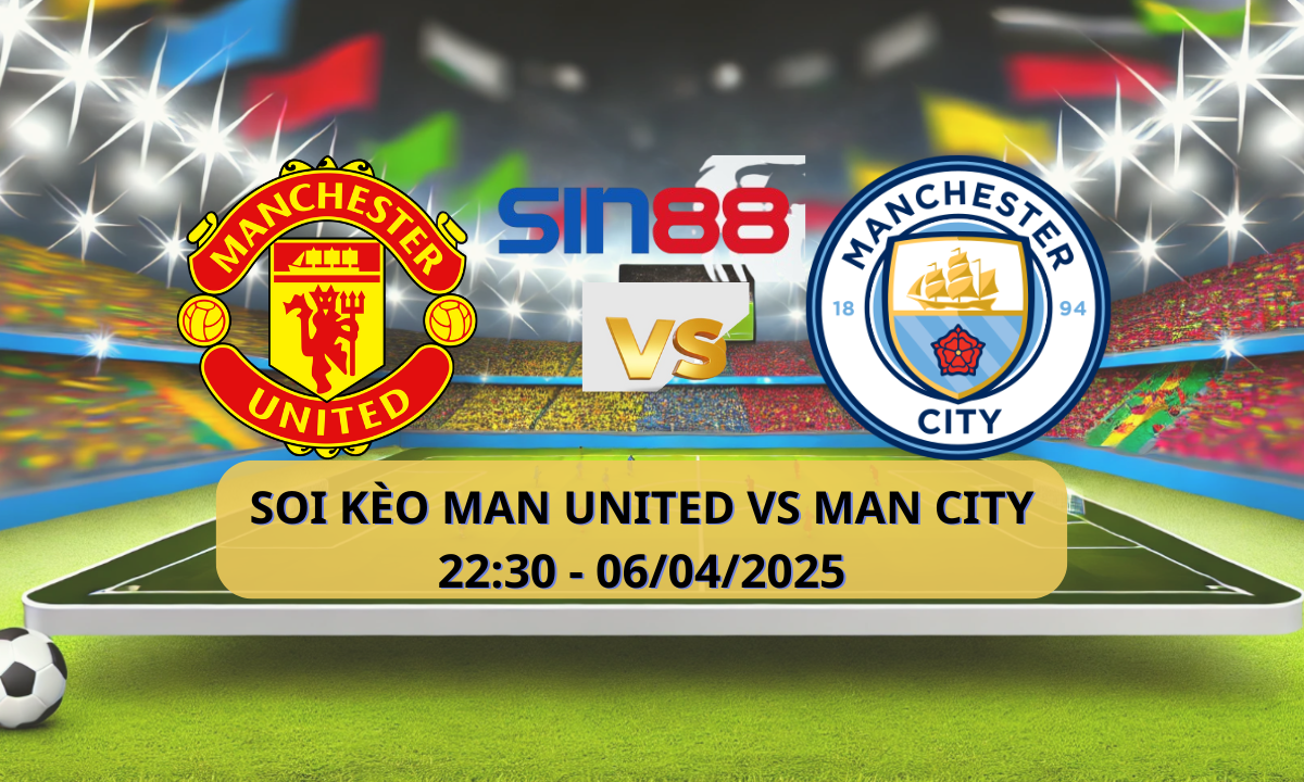 Nhận định bóng đá Manchester Utd – Manchester City 22h30 ngày 06/04/2025 – Ngoại hạng Anh