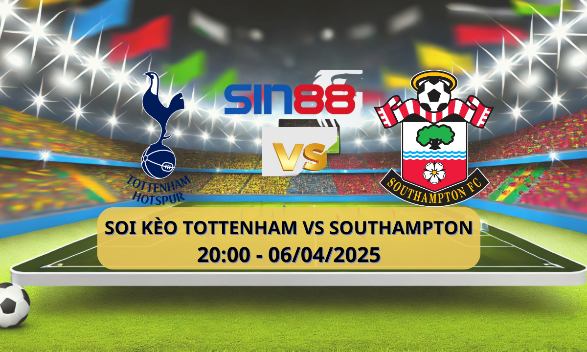 Nhận định bóng đá Tottenham – Southampton 20h00 ngày 06/04/2025 – Ngoại hạng Anh