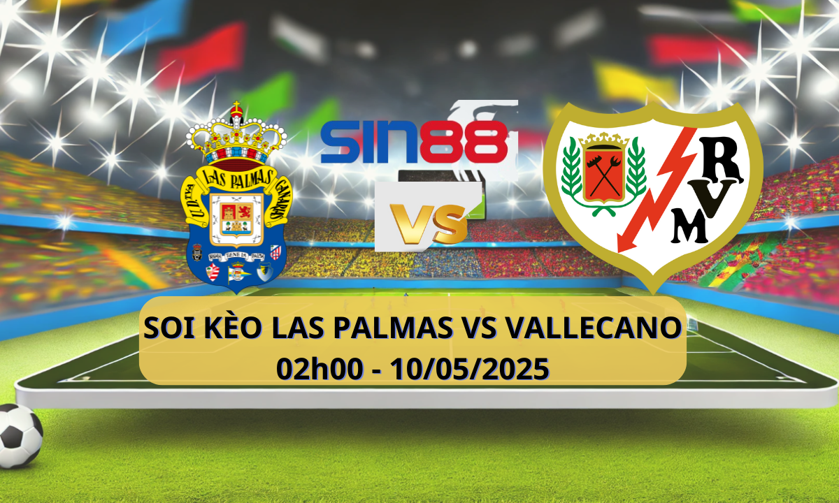Nhận định bóng đá Las Palmas – Rayo Vallecano 02h00 ngày 10/05/2025 – La Liga