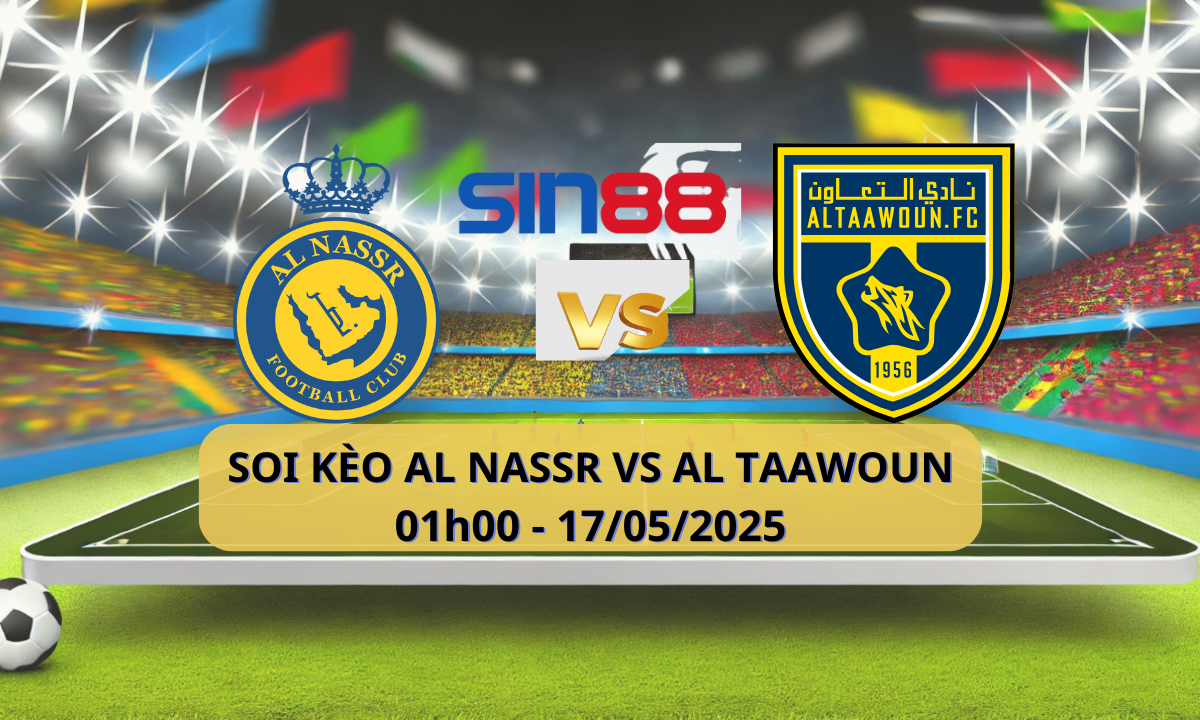 Nhận định bóng đá Al Nassr – Al Taawon 01h00 ngày 17/05/2025 – VĐQG Ả Rập Xê Út