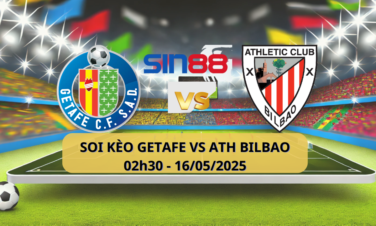 Nhận định bóng đá Getafe – Ath Bilbao 02h30 ngày 16/05/2025 – La Liga