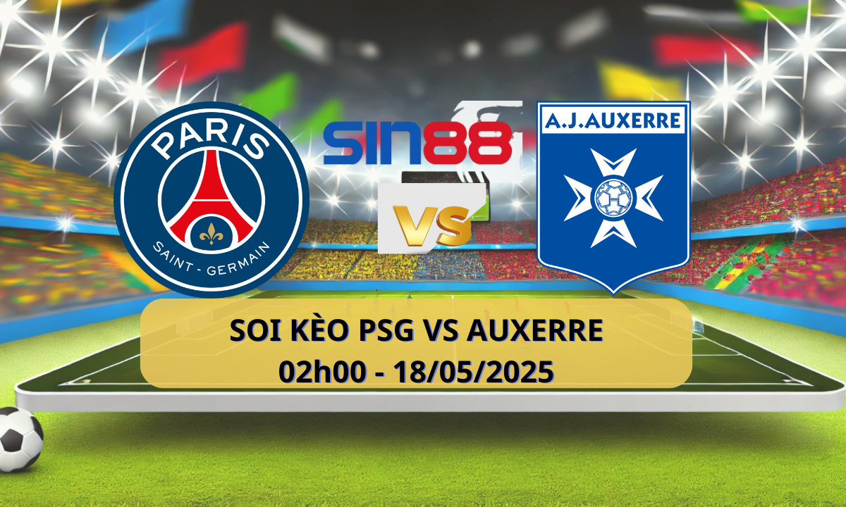 Nhận định bóng đá PSG – Auxerre 02h00 ngày 18/05/2025 – Ligue 1
