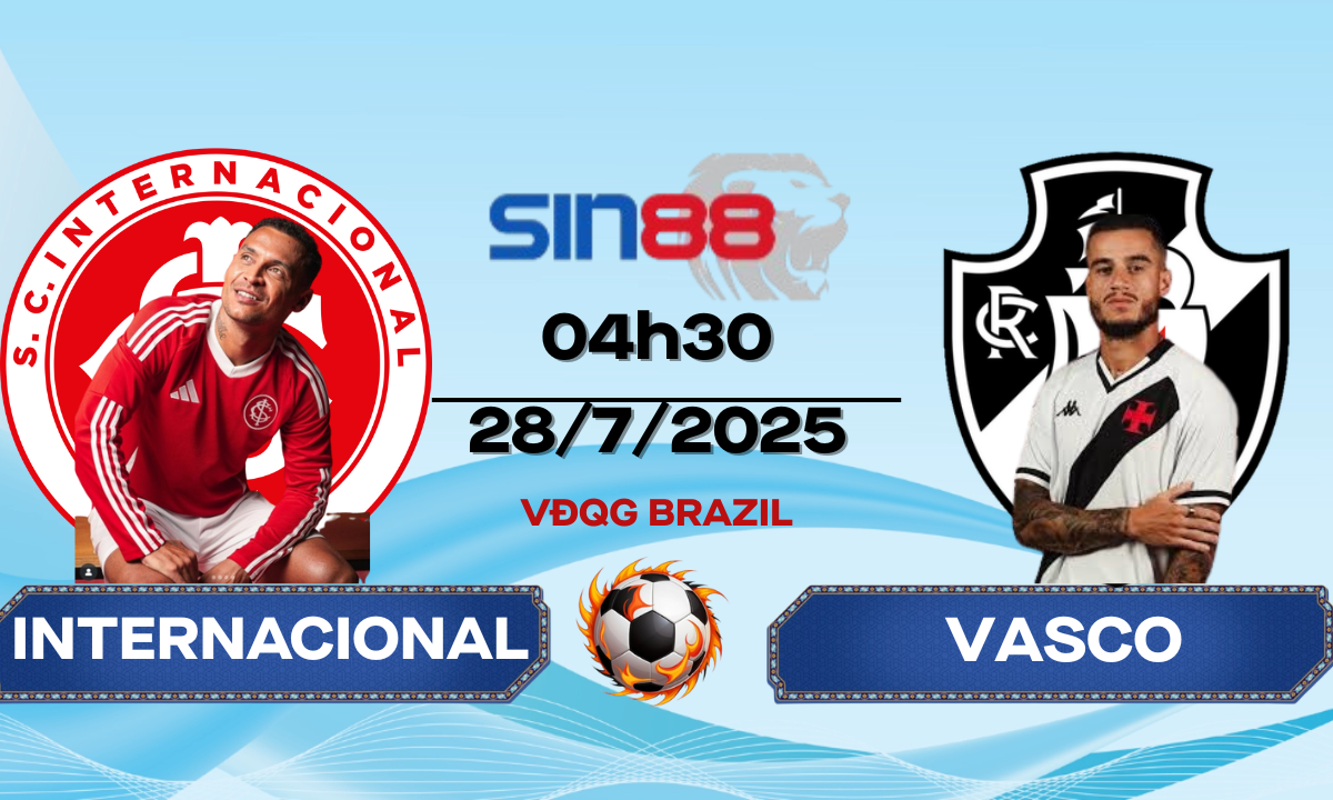 Nhận định bóng đá Internacional – Vasco 04h30 ngày 28/07/2025 – VĐQG Brazil