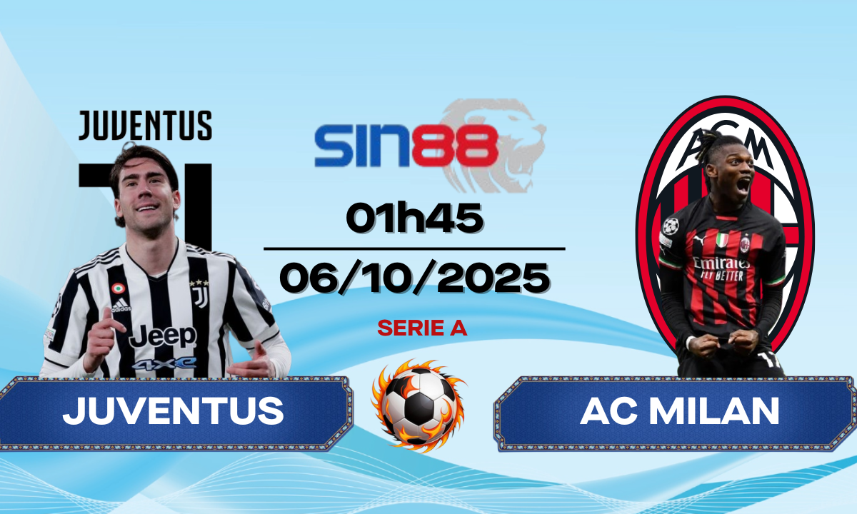 Soi kèo bóng đá Juventus – AC Milan 01h45 ngày 06/10/2025 – Serie A