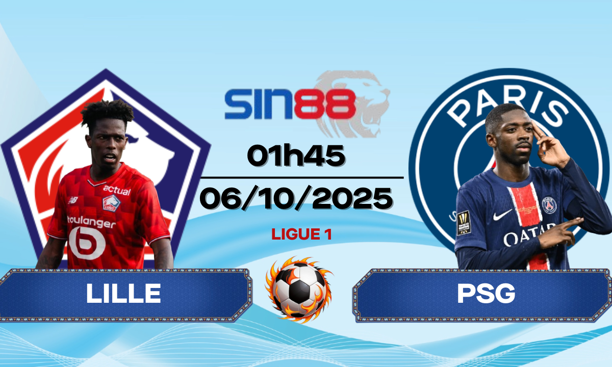 Soi kèo bóng đá Lille – PSG 01h45 ngày 06/10/2025 – Ligue 1