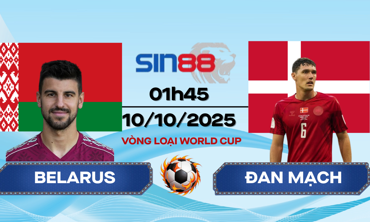 Soi kèo bóng đá Belarus – Đan Mạch 01h45 ngày 10/10/2025 – VL World Cup