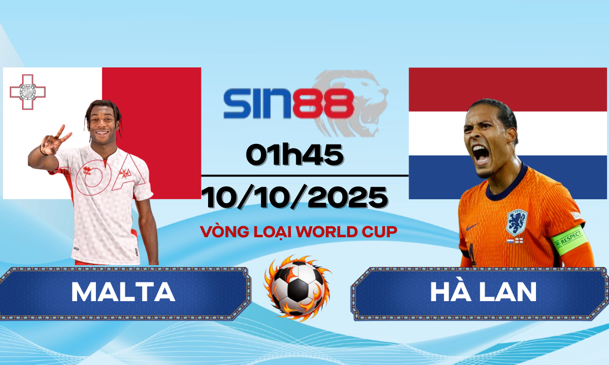 Soi kèo bóng đá Malta – Hà Lan 01h45 ngày 10/10/2025 – VL World Cup