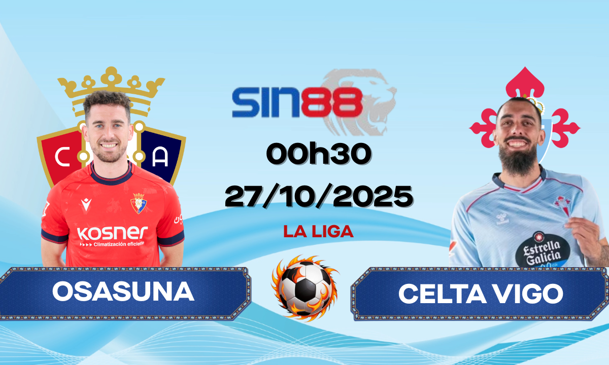 Soi kèo bóng đá Osasuna – Celta Vigo 00h30 ngày 27/10/2025 – La Liga