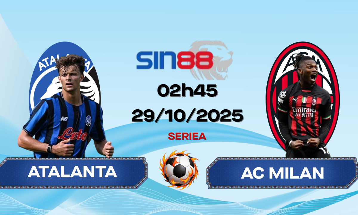 Soi kèo bóng đá Atalanta – AC Milan 02h45 ngày 29/10/2025 – Serie A